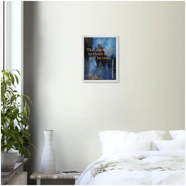 Premium framed print—To thine own self be true (William Shakespeare) - Image 2