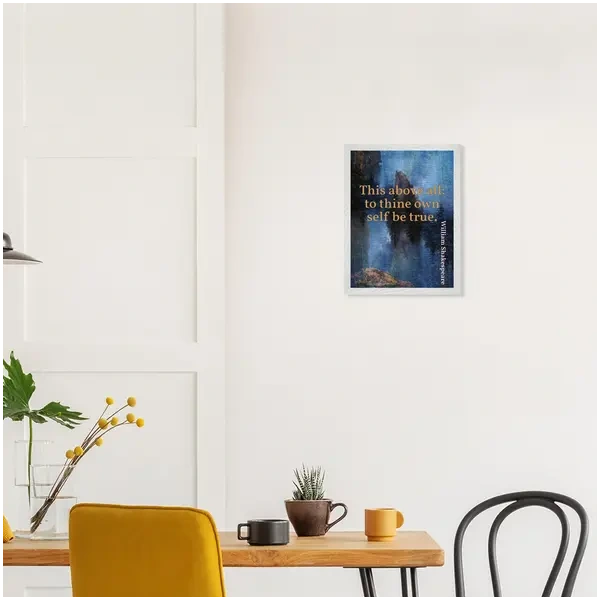 Premium framed print—To thine own self be true (William Shakespeare) - Image 3
